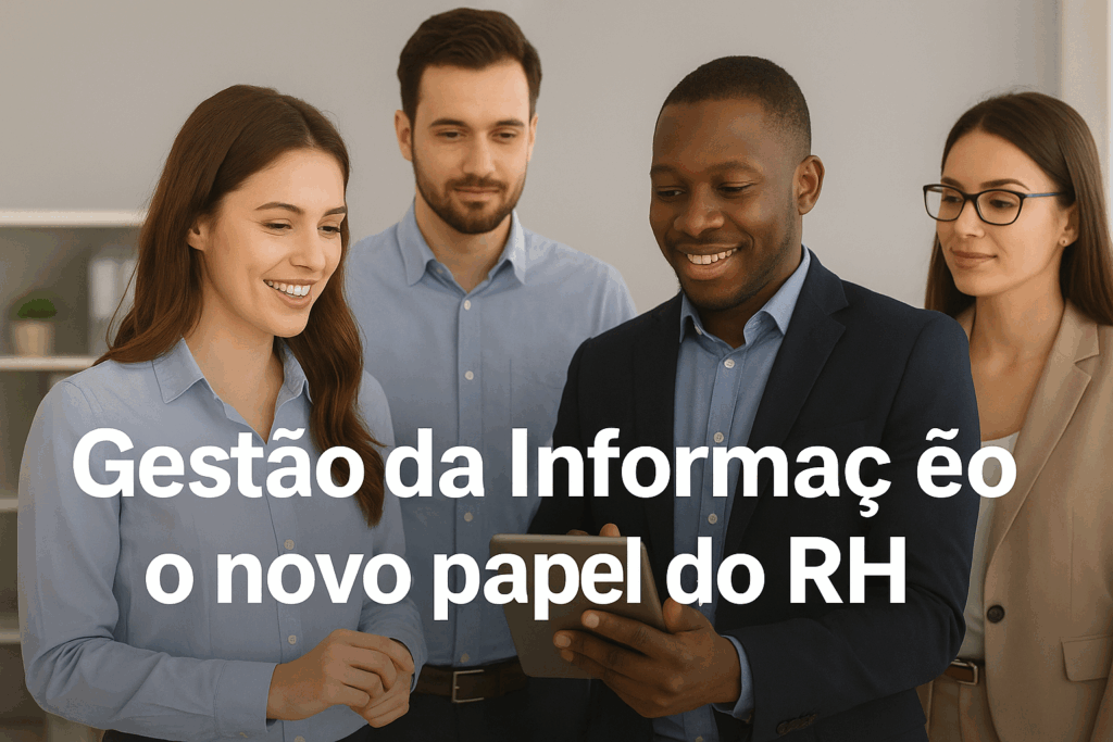 Gestão da Informação é novo Papel do RH