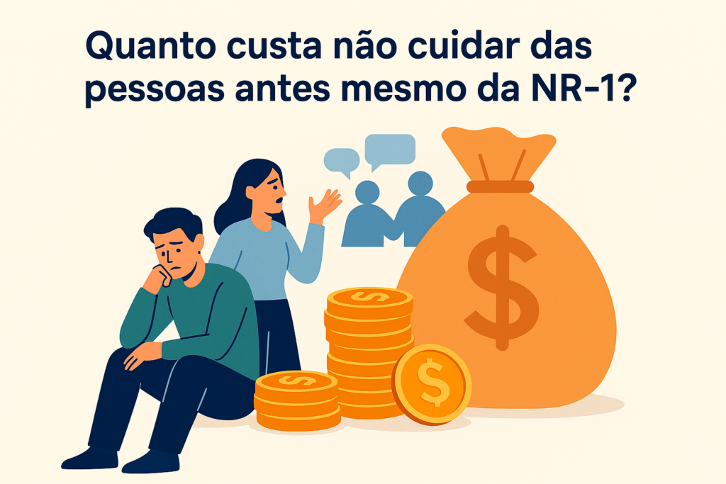 O custo invisível da falta de gestão NR1